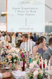 Guest Experience - 7 Ways to Wow Your Wedding Guests